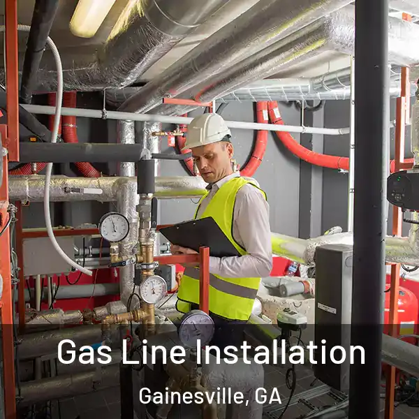  Gas Line Installation Gainesville, GA