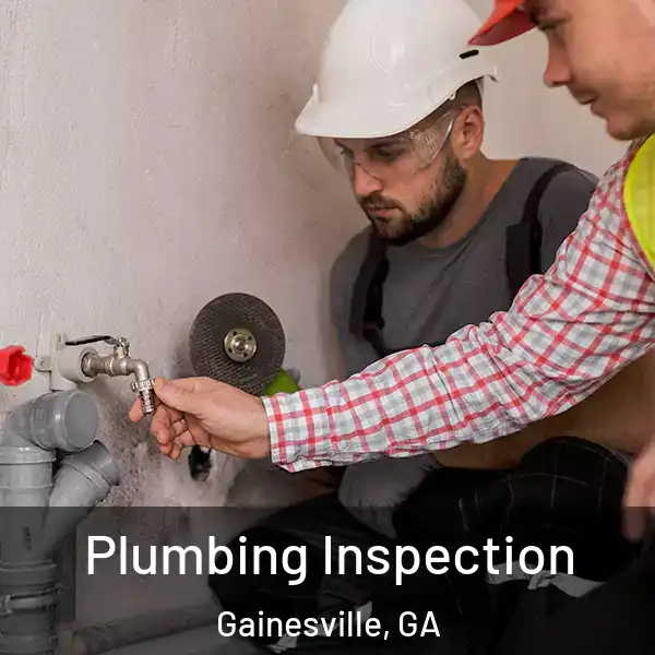  Plumbing Inspection Gainesville, GA