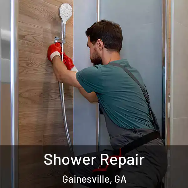  Shower Repair Gainesville, GA