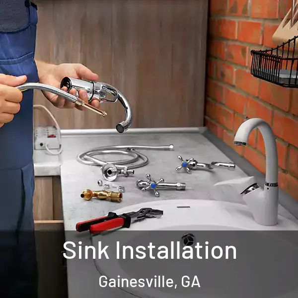  Sink Installation Gainesville, GA