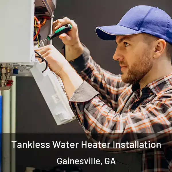  Tankless Water Heater Installation Gainesville, GA